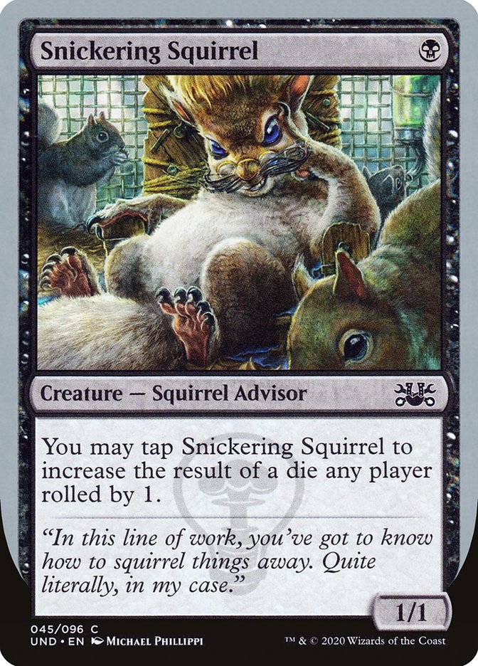 Snickering Squirrel [Unsanctioned] | Tables and Towers