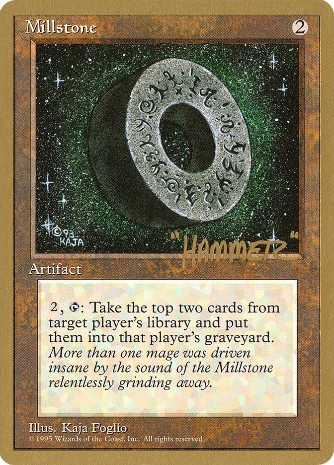 Millstone (Shawn "Hammer" Regnier) [Pro Tour Collector Set] | Tables and Towers