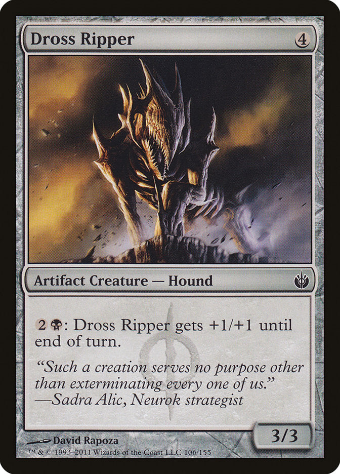 Dross Ripper [Mirrodin Besieged] | Tables and Towers