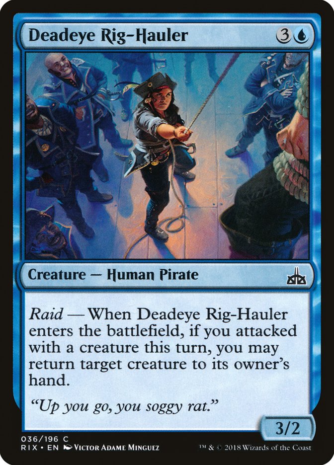 Deadeye Rig-Hauler [Rivals of Ixalan] | Tables and Towers