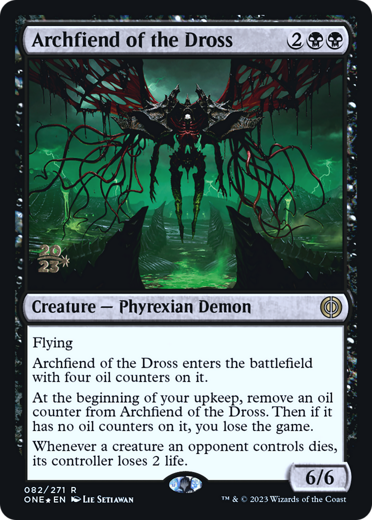 Archfiend of the Dross [Phyrexia: All Will Be One Prerelease Promos] | Tables and Towers