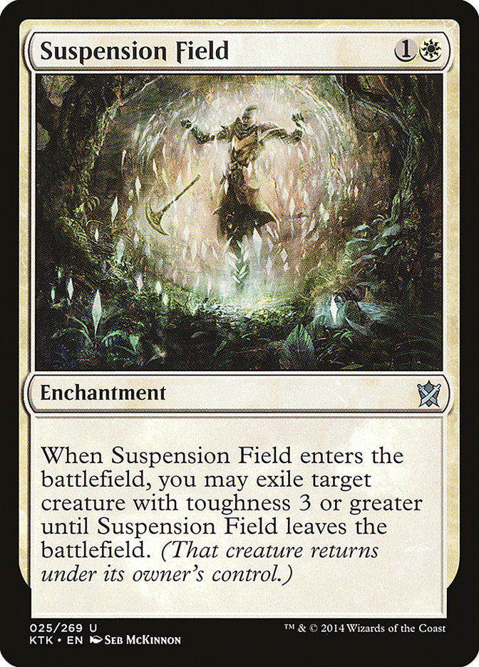 Suspension Field [Khans of Tarkir] | Tables and Towers