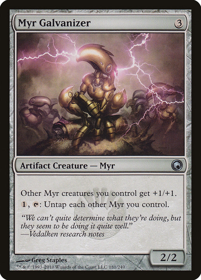 Myr Galvanizer [Scars of Mirrodin] | Tables and Towers