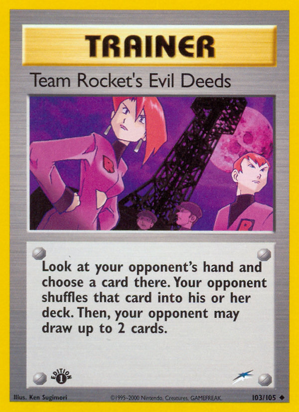 Team Rocket's Evil Deeds (103/105) [Neo Destiny 1st Edition] | Tables and Towers