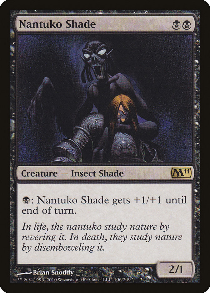 Nantuko Shade [Magic 2011] | Tables and Towers