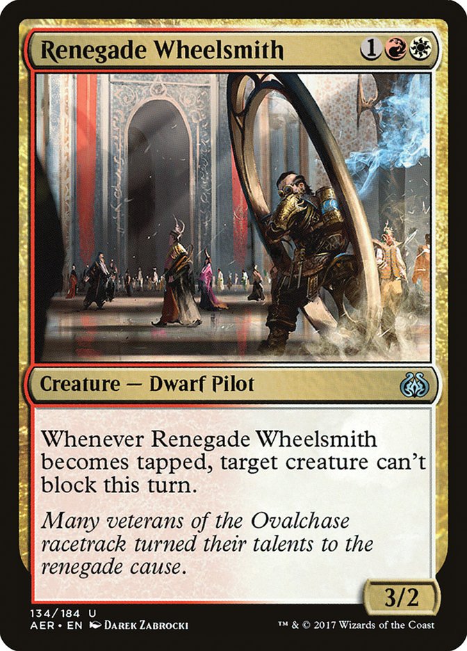 Renegade Wheelsmith [Aether Revolt] | Tables and Towers