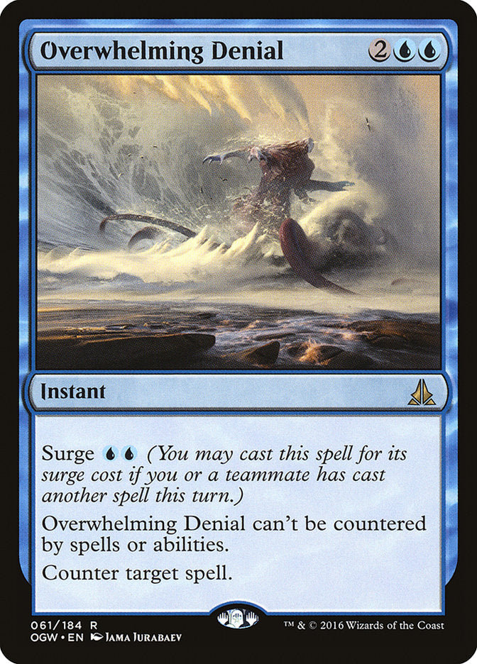 Overwhelming Denial [Oath of the Gatewatch] | Tables and Towers