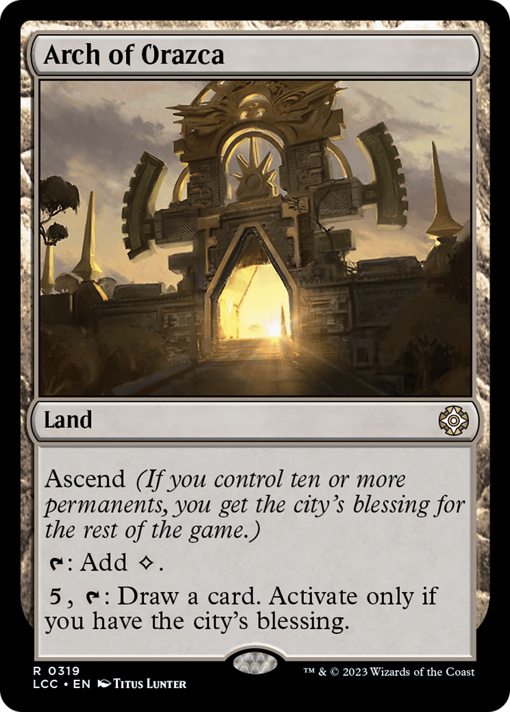 Arch of Orazca [The Lost Caverns of Ixalan Commander] | Tables and Towers