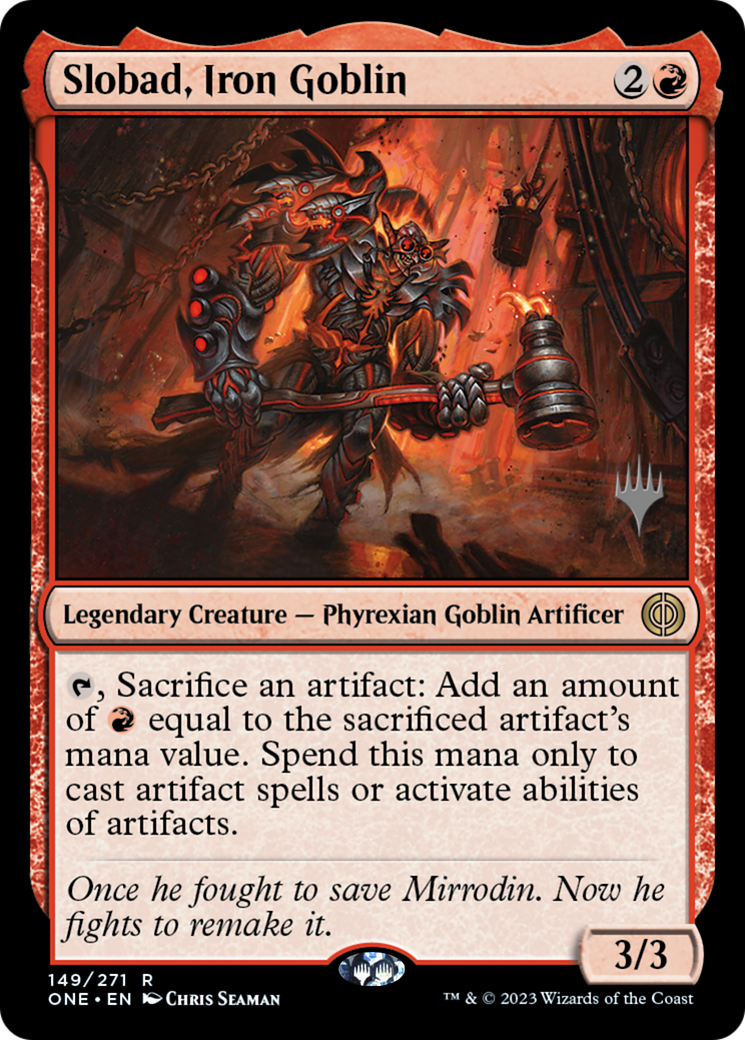 Slobad, Iron Goblin (Promo Pack) [Phyrexia: All Will Be One Promos] | Tables and Towers