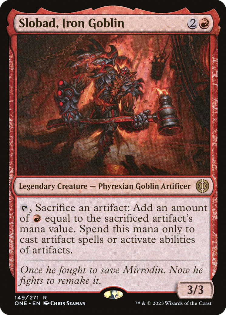 Slobad, Iron Goblin [Phyrexia: All Will Be One] | Tables and Towers