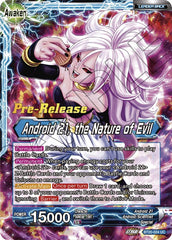 Android 21 // Android 21, the Nature of Evil (BT20-024) [Power Absorbed Prerelease Promos] | Tables and Towers