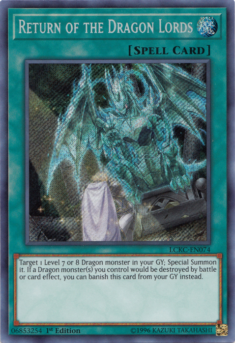 Return of the Dragon Lords [LCKC-EN074] Secret Rare | Tables and Towers