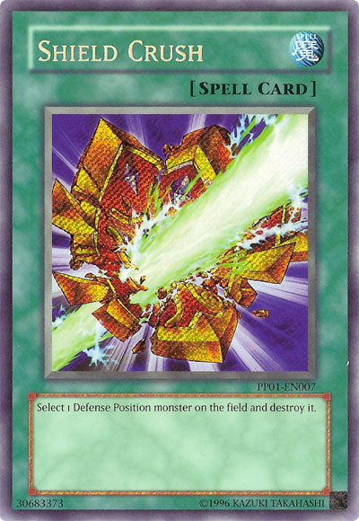 Shield Crush [PP01-EN007] Secret Rare | Tables and Towers