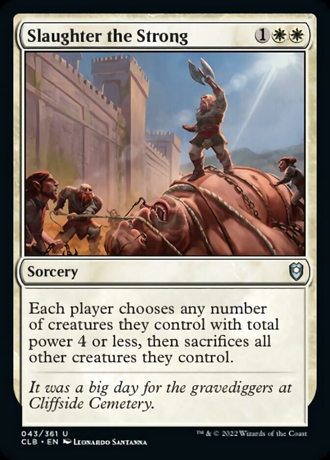 Slaughter the Strong [Commander Legends: Battle for Baldur's Gate] | Tables and Towers