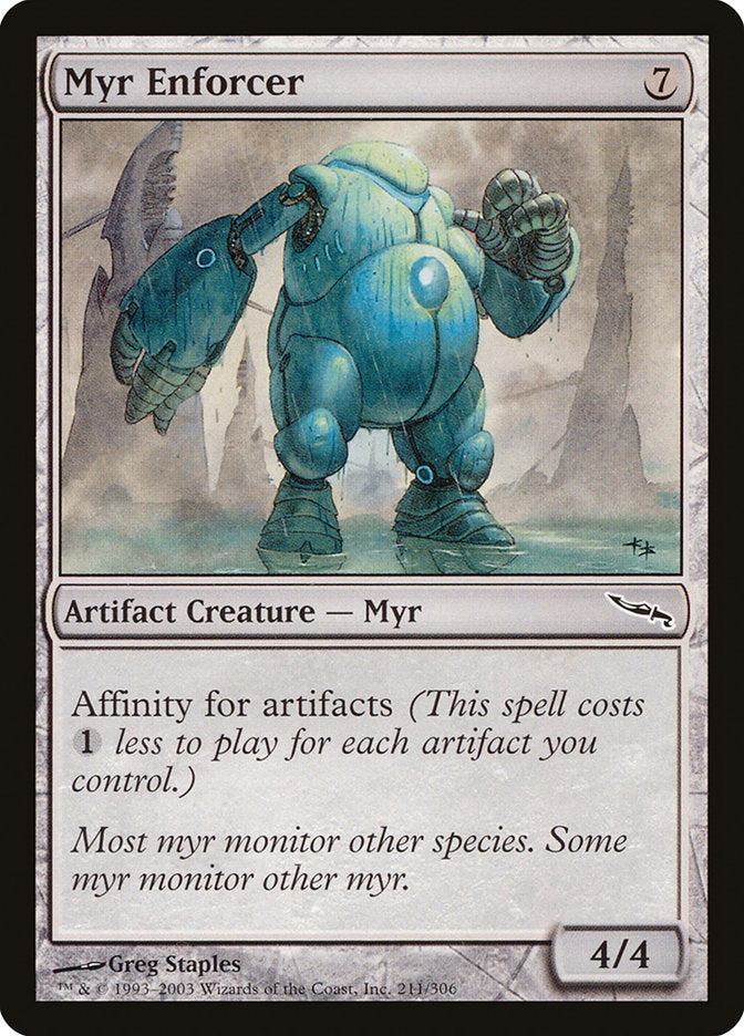 Myr Enforcer [Mirrodin] | Tables and Towers