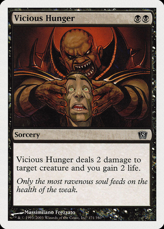 Vicious Hunger [Eighth Edition] | Tables and Towers