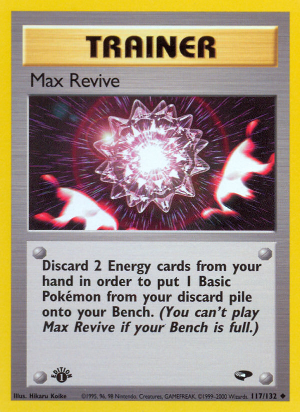 Max Revive (117/132) [Gym Challenge 1st Edition] | Tables and Towers