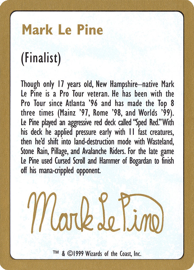 Mark Le Pine Bio [World Championship Decks 1999] | Tables and Towers