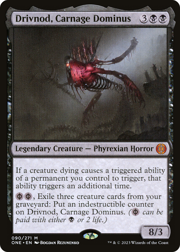 Drivnod, Carnage Dominus [Phyrexia: All Will Be One] | Tables and Towers