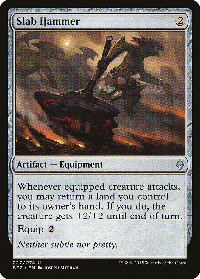 Slab Hammer [Battle for Zendikar] | Tables and Towers