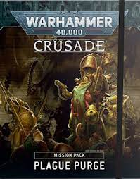 Crusade Mission Pack: Plague Purge | Tables and Towers