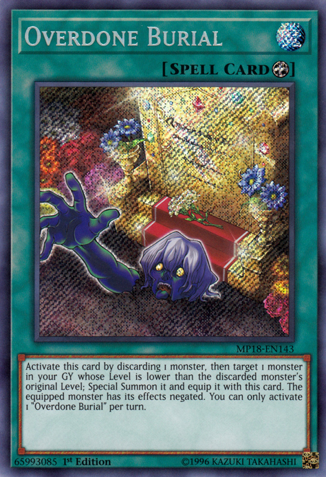 Overdone Burial [MP18-EN143] Secret Rare | Tables and Towers