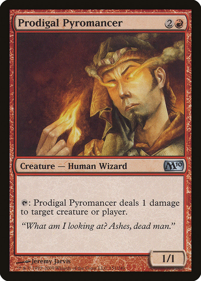 Prodigal Pyromancer [Magic 2010] | Tables and Towers