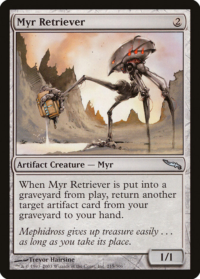 Myr Retriever [Mirrodin] | Tables and Towers