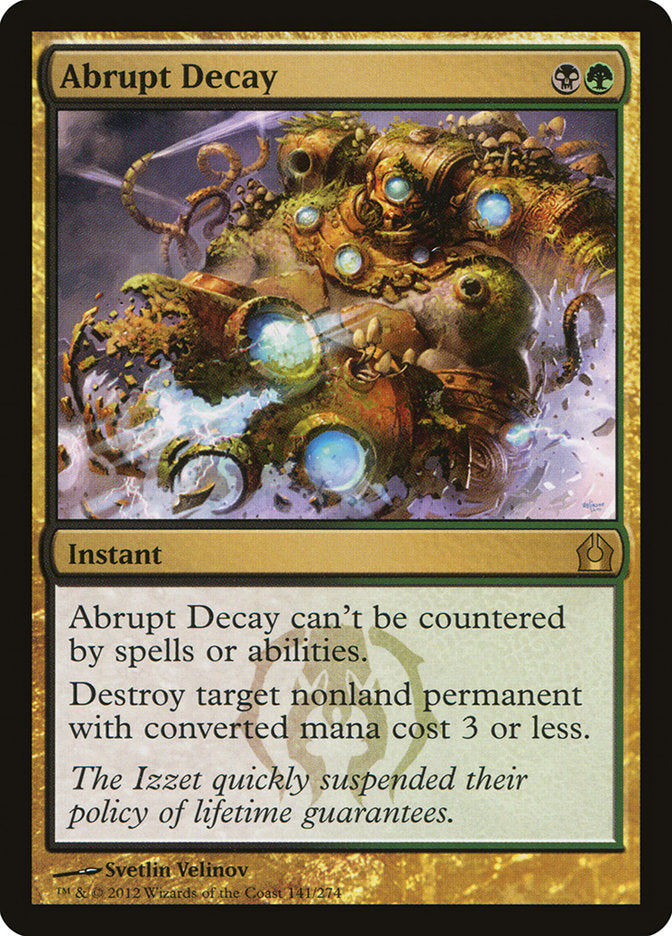 Abrupt Decay [Return to Ravnica] | Tables and Towers